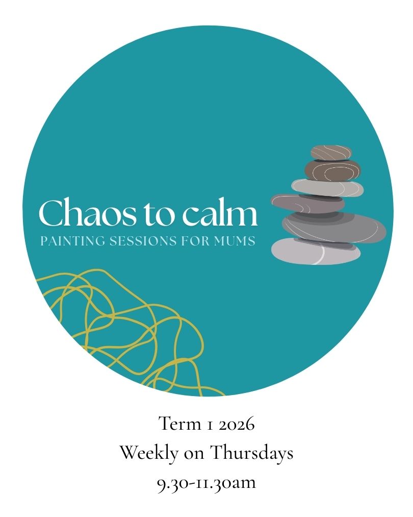 Chaos to calm: Painting sessions for mums - Term 1 2026, weekly on Thursdays, 9.30-11.30am
