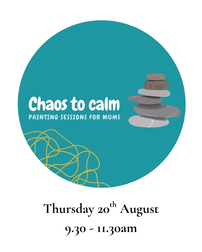 Chaos to calm: Painting sessions for mums - Thursday 20th August, 9.30-11.30am
