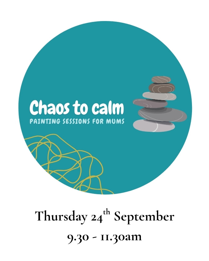 Chaos to calm: Painting sessions for mums - Thursday 24th September, 9.30-11.30am